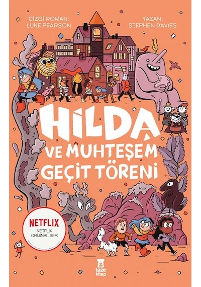 Hilda ve Muhteşem Geçit Töreni Stephen Davies Taze Kitap