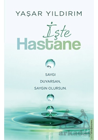 İşte Hastane - Yaşar Yıldırım - Destek Yayınları