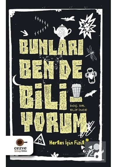 Bunları Ben De Biliyorum / Doç. Dr. Elif Ince