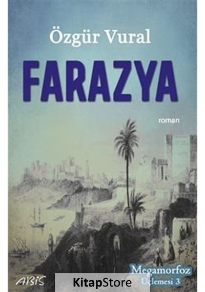 Farazya - Megamorfoz Üçlemesi 3 - Özgür Vural - Abis Yayınları
