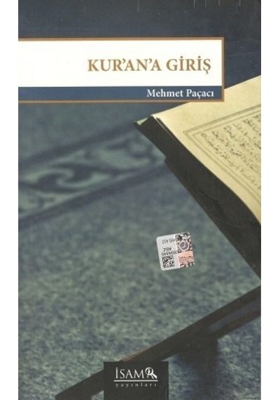 Kur'an'a Giriş  - Mehmet Paçacı  - İsam Yayınları