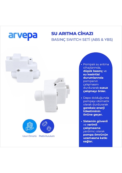 Arvepa Su Arıtma Cihazı Basınç Switch Seti (ABS ve YBS) - Uzun Ömürlü Koruma