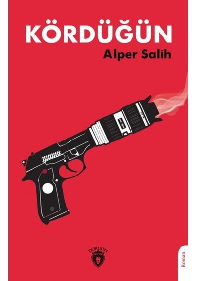 Kördüğün - Alper Salih - Dorlion Yayınevi