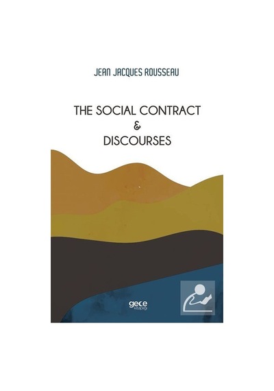 The Social Contract and Discourses - Jean Jacques Rousseau - Gece Kitaplığı