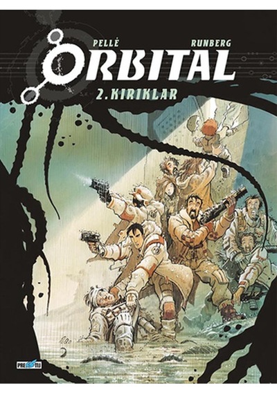 Orbital - 2. Kırıklar - Sylvain Runberg - Presstij Kitap