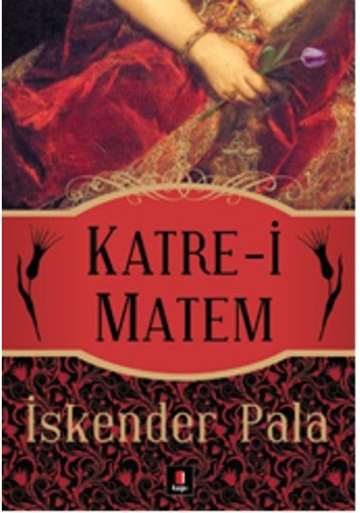 Katre- İ Matem İskender Pala Kapı Yayınları