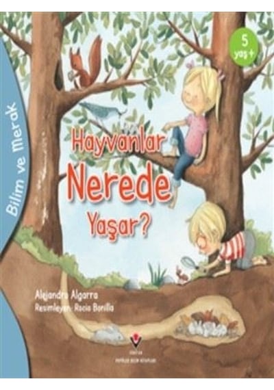 Hayvanlar Nerede Yaşar? - Bilim ve Merak