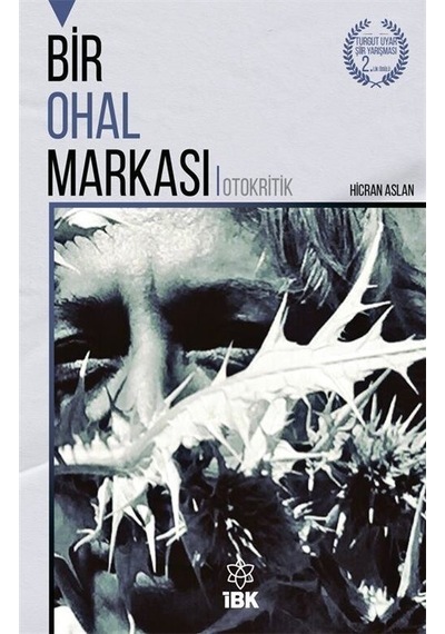 Bir Ohal Markası - Otokritik - Hicran Aslan - İBK