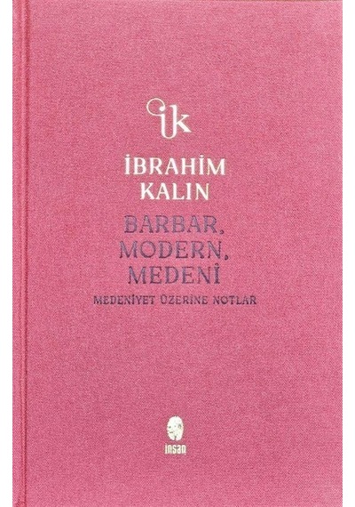 Barbar, Modern, Medeni Bez Ciltli / İbrahim Kalın