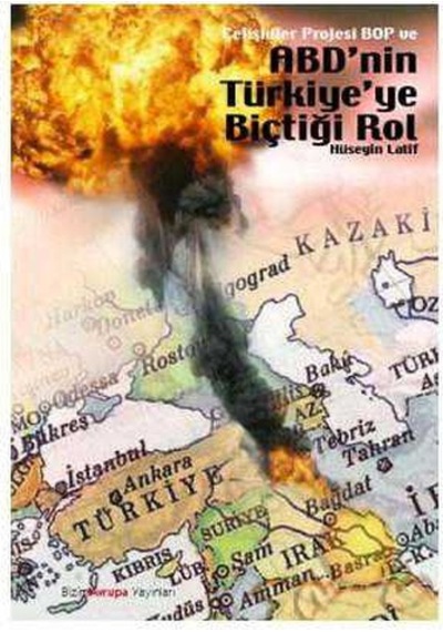 Çelişkiler Projesi Bop Ve Abd'nin Türkiyeye Biçtiği Rol - Hüseyin Latif