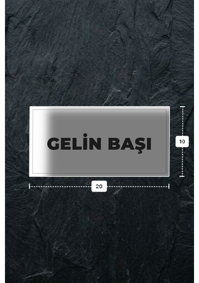 Gelın Başı Yazılı - Metal - Beyaz Renk - Kapı İsimliği - 20x10 Cm