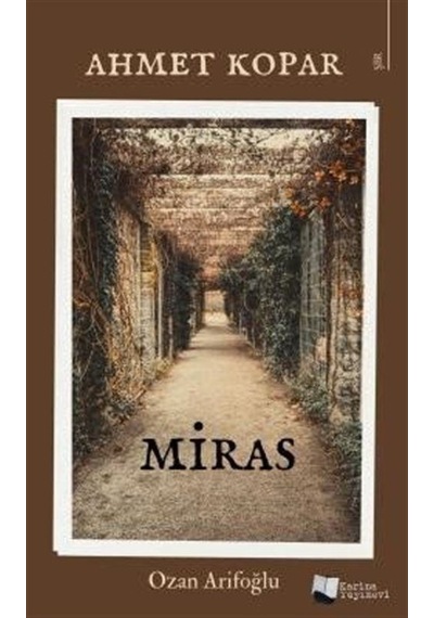 Miras - Ahmet Kopar - Karina Yayınevi