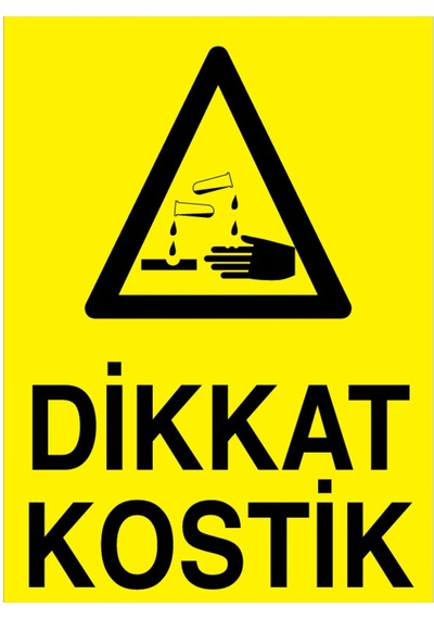 Dikkat Kostik Uyarı Tabelası - 50x70 Foreks - Km18
