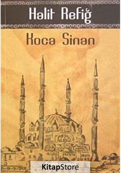 Koca Sinan - Halit Refiğ - Dergah Yayınları