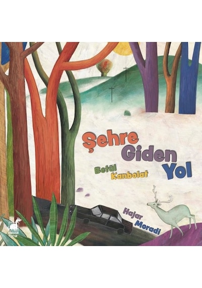 Şehre Giden Yol - Betül Kanbolat - Dinozor Çocuk