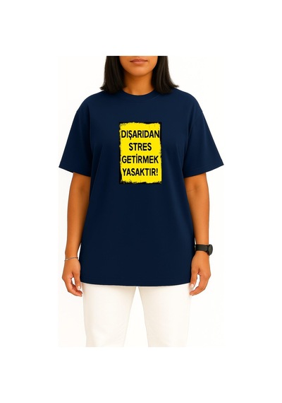 Bahriyeli Collection Oversize Dışarıdan Stres Getirmek Yasaktır Göğüs Tasarımlı Unisex T-shirt Lacivert