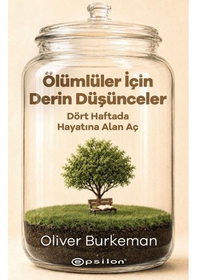 Ölümlüler İçin Derin Düşünceler