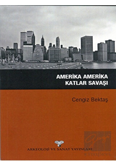 Amerika Amerika Katlar Savaşı -  Arkeoloji ve Sanat Yayınları