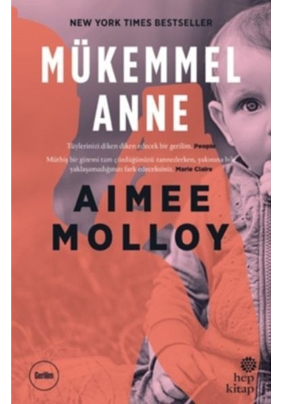 Mükemmel Anne - Aimee Molloy - Hep Kitap