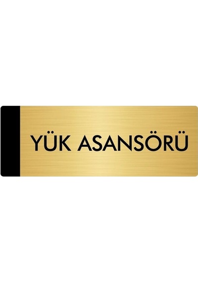 Metal Yönlendirme Levhası, Departman Kapı Isimliği Yük Asansörü 5x20 Cm Altın Renk
