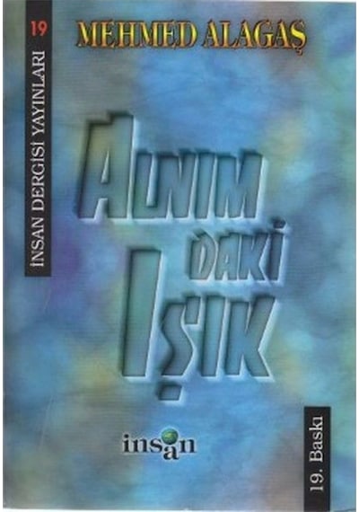Alnımdaki Işık - Mehmed Alagaş - İnsan Dergisi Yayınları