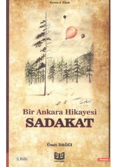 Sadakat-Bir Ankara Hikayesi - Ümit Dağcı - Vaveyla
