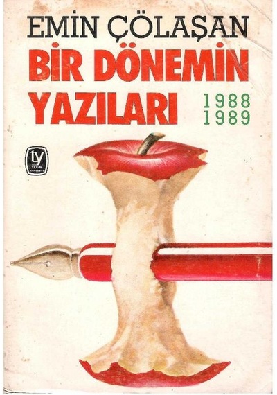 Bir Dönemin Yazıları 1988-1989 - Emin Çölaşan 1.baskı