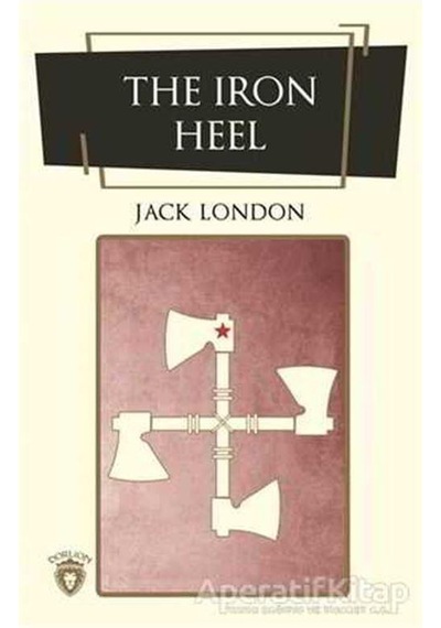 The Iron Heel (İngilizce Roman) - Jack London - Dorlion Yayınevi
