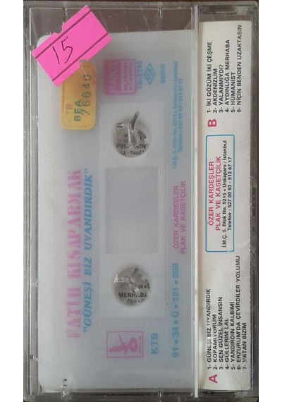 Plak Değildir Kaset Tir Fatih Kısaparmak Güneşi Biz Uyandırdık