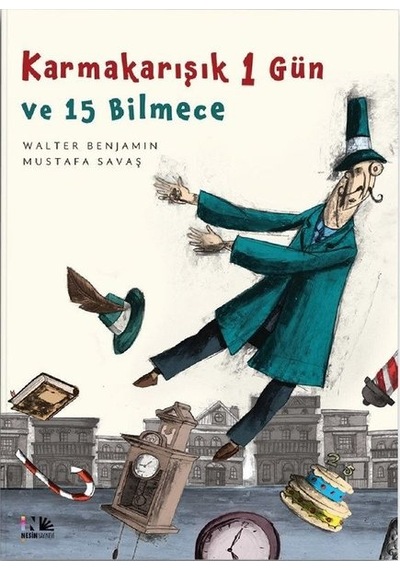 Karmakarışık 1 Gün ve 15 Bilmece - Walter Benjamin - Nesin Yayınevi