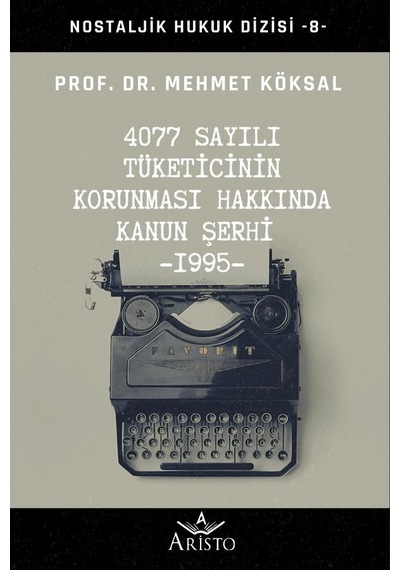 4077 Sayılı Tüketicinin Korunması Hakkında Kanun Şerhi N11.54