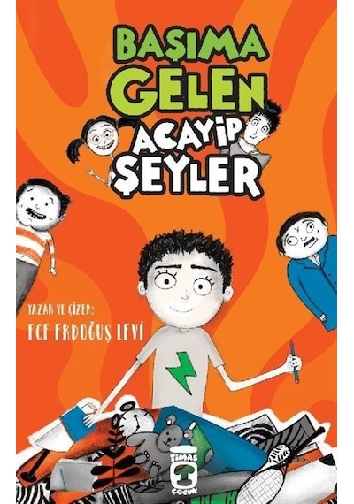 Başıma Gelen Acayip Şeyler - Ece Erdoğuş Levi - Timaş Çocuk