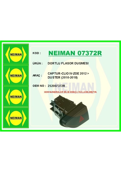 Neıman 07372r-99 Dortlu Flasor Düğmesi Captur-clio 4-zoe 2012 Ve Sonrası Duster 2010-2018 252907372r