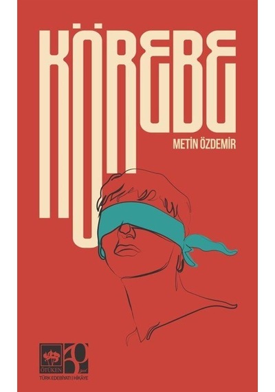 Körebe / Metin Özdemir