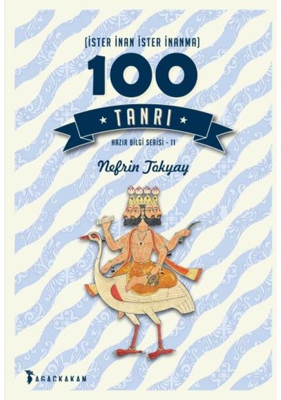 İster İnan İster İnanma 100 Tanrı - Nefrin Tokyay - Ağaçkakan Yayınları