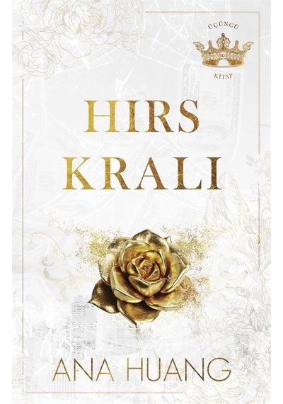 Hırs Kralı / Ana Huang