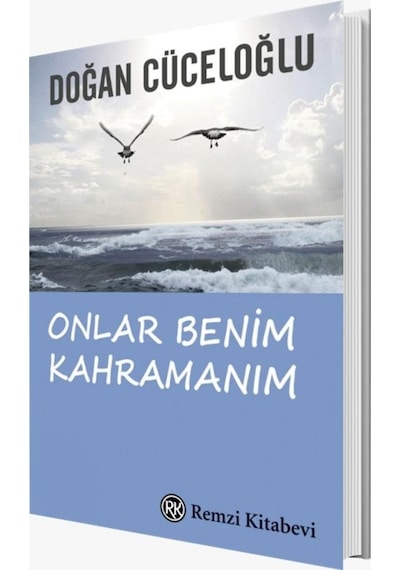 Onlar Benim Kahramanım - Doğan Cüceloğlu - Remzi Kitabevi