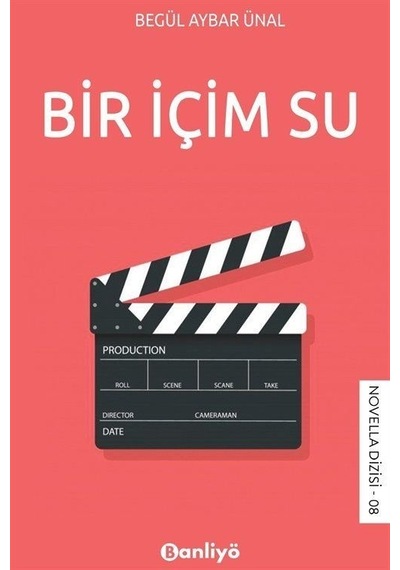 Bir İçim Su - Begül Aybar Ünal - Banliyö Kitap