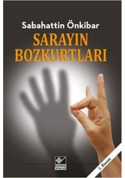 Sarayın Bozkurtları / Sabahattin Önkibar 9786051820989