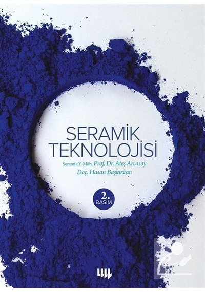 Seramik Teknolojisi / Ateş Arcasoy