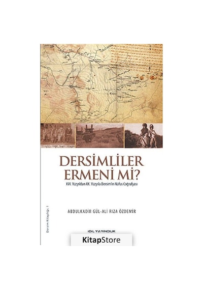 Dersimliler Ermeni mi? - Ali Rıza Özdemir -  Abdulkadir Gül - İdil Yayınları