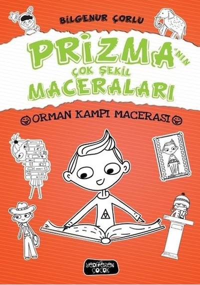 Prizma'nın Çok Şekil Maceraları-Orman Kampı Macerası - Bilgenur Çorlu - Yediveren Çocuk