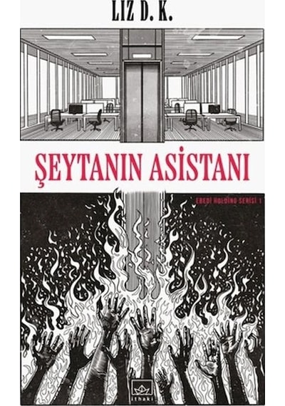 Şeytanın Asistanı Ebedi Holding Serisi 1