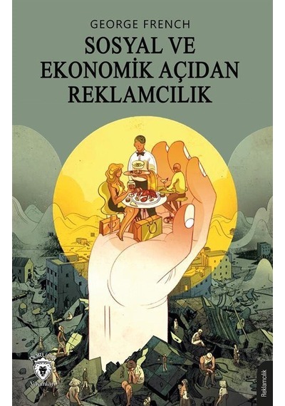 Sosyal Ve Ekonomik Açıdan Reklamcılık / George French