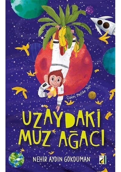 Uzaydaki Muz Ağacı / Nehir Aydın Gökduman