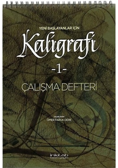 Yeni Başlayanlar İçin Kaligrafi 1 - Çalışma Defteri- İnkılab Yayınları