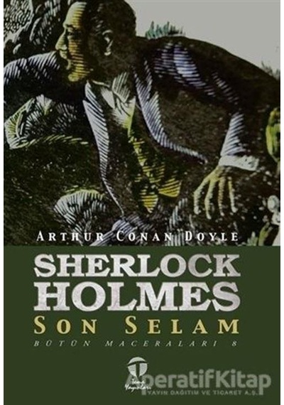 Sherlock Holmes-Son Selam - Sir Arthur Conan Doyle - Tema Yayınları