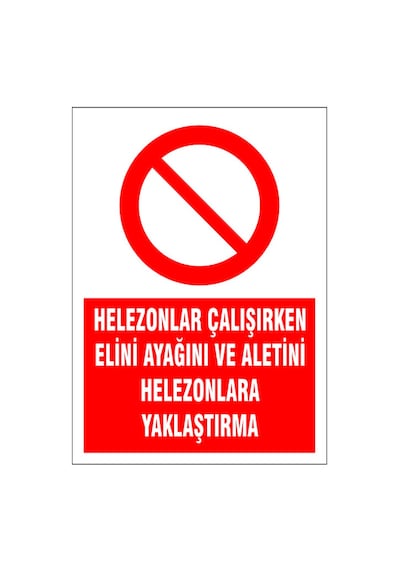 Helezonlara Yaklaşma, İsg Uyarı Levhası
