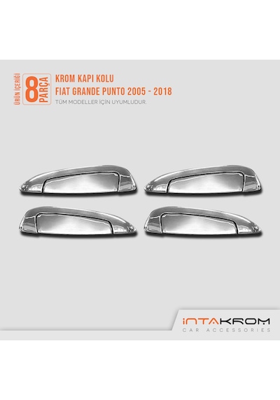 intakrom Fiat Grande Punto Krom Kapı Kolu 4 Kapı 8 Parça - 2005 - 2018