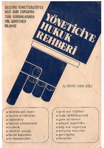 Yöneticiye Hukuk Rehberi - İsmail Hakkı Oğuz